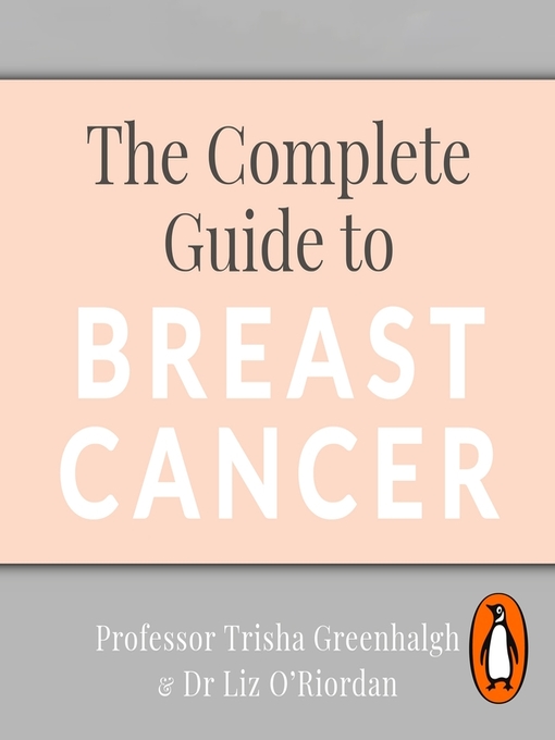 Title details for The Complete Guide to Breast Cancer by Trisha Greenhalgh - Wait list